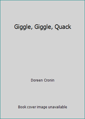 Giggle, Giggle, Quack 043956963X Book Cover