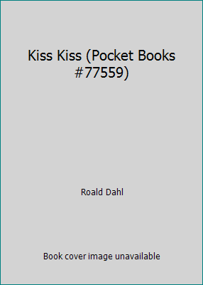 Kiss Kiss (Pocket Books #77559) B0014CGOLW Book Cover