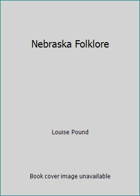 Nebraska Folklore B002A8V6ZS Book Cover