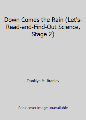 Down Comes the Rain (Let's-Read-and-Find-Out Sc... 0439140935 Book Cover