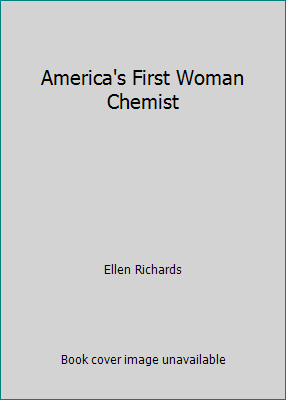 America's First Woman Chemist B000GO1OZU Book Cover