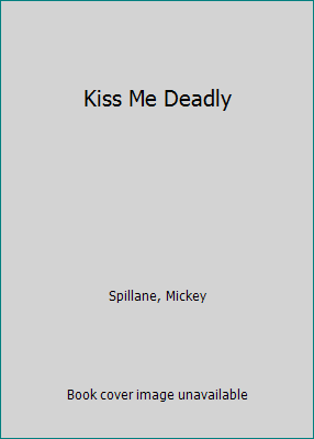 Kiss Me Deadly [Large Print] 0816155550 Book Cover