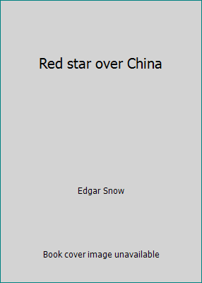 Red star over China B00085BH1S Book Cover