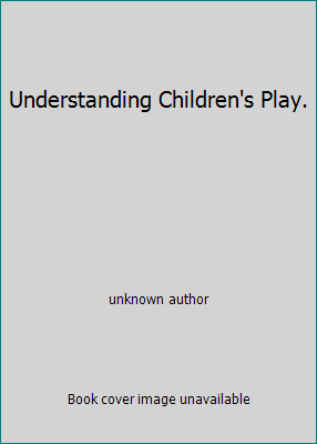 Understanding Children's Play. B000M3P2N0 Book Cover