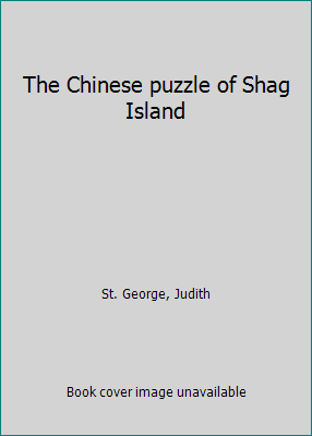 The Chinese puzzle of Shag Island 0399609814 Book Cover