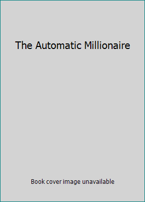 The Automatic Millionaire 0767921313 Book Cover