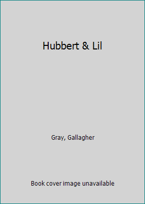 Hubbert & Lil 0804109486 Book Cover
