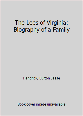 The Lees of Virginia: Biography of a Family B0006AO51E Book Cover