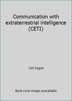 Communication with extraterrestrial intelligenc... 0262191067 Book Cover