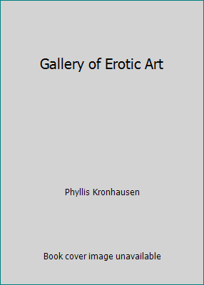 Gallery of Erotic Art B00297M3DY Book Cover