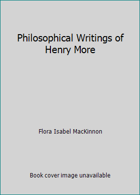 Philosophical Writings of Henry More B000HMLAVY Book Cover