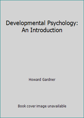 Developmental Psychology: An Introduction 0673390829 Book Cover