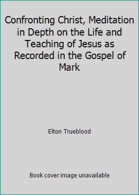 Confronting Christ, Meditation in Depth on the ... B00KQPEY7Y Book Cover