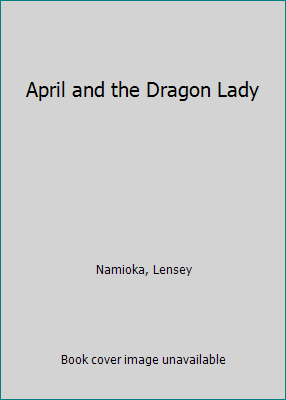 April and the Dragon Lady 0152766448 Book Cover