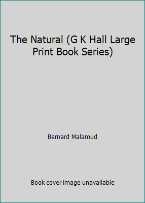 The Natural (G K Hall Large Print Book Series) [Large Print] 0816137579 Book Cover