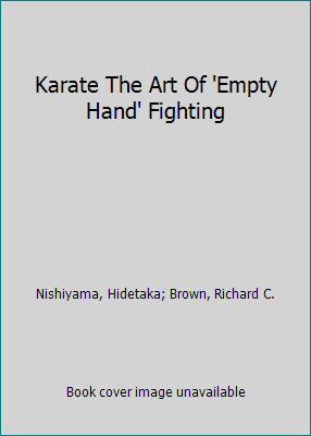 Karate The Art Of 'Empty Hand' Fighting B0030CM6OS Book Cover