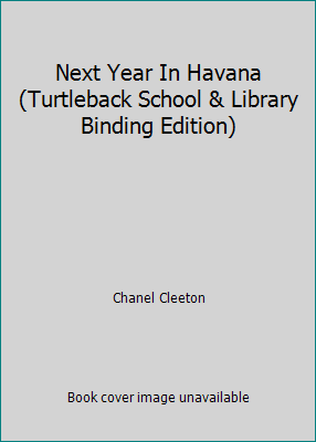 Next Year In Havana (Turtleback School & Librar... 0606412891 Book Cover