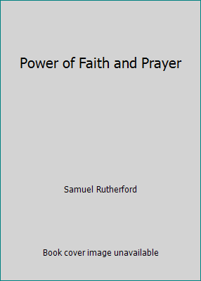 Power of Faith and Prayer 1872556027 Book Cover