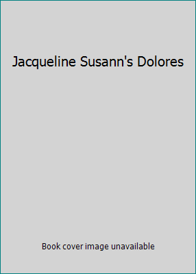 Jacqueline Susann's Dolores B000J52AE0 Book Cover