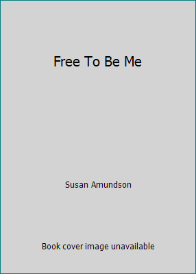 Free To Be Me 1599840227 Book Cover