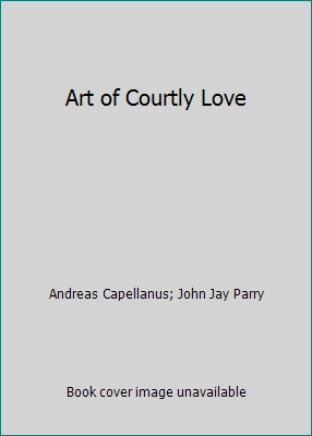 Art of Courtly Love B000GLFUZI Book Cover