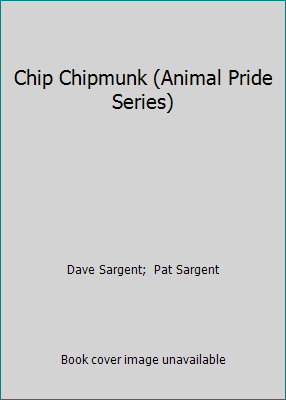 Chip Chipmunk (Animal Pride Series) 1567633668 Book Cover