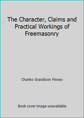 The Character, Claims and Practical Workings of... 1932370226 Book Cover