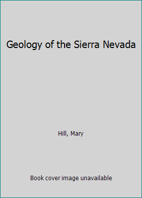 Geology of the Sierra Nevada 0520028015 Book Cover