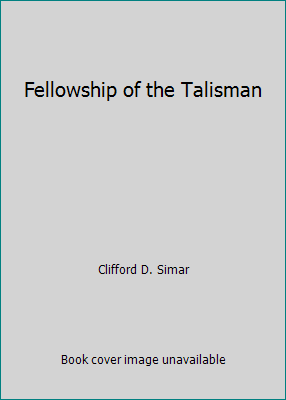 Fellowship of the Talisman B0021WK9EC Book Cover