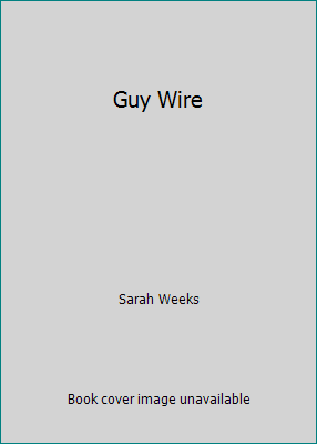 Guy Wire 0439562147 Book Cover