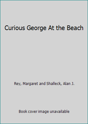 Curious George At the Beach B001VLBK0G Book Cover