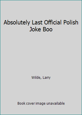 Absolutely Last Official Polish Joke Boo 0553254766 Book Cover