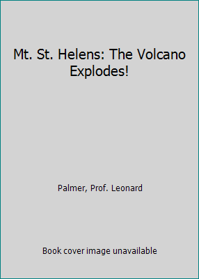 Mt. St. Helens: The Volcano Explodes! B000H7Q1N6 Book Cover
