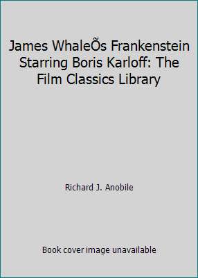 James WhaleÕs Frankenstein Starring Boris Karlo... B000TRVR24 Book Cover