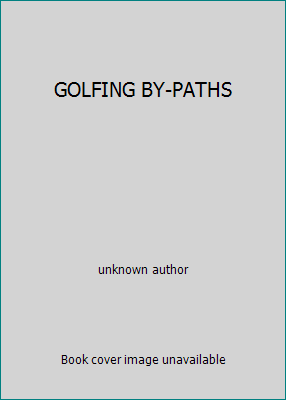 GOLFING BY-PATHS 0940889684 Book Cover