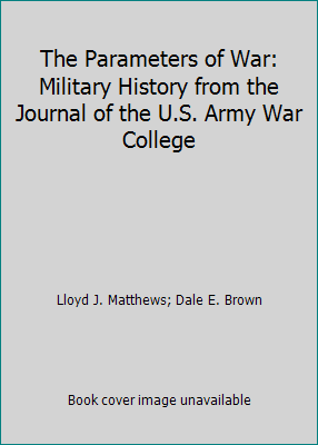 The Parameters of War: Military History from th... 0080355471 Book Cover