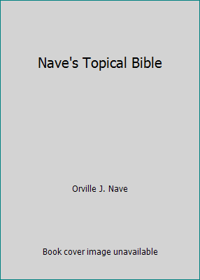 Nave's Topical Bible B001JPRDXM Book Cover