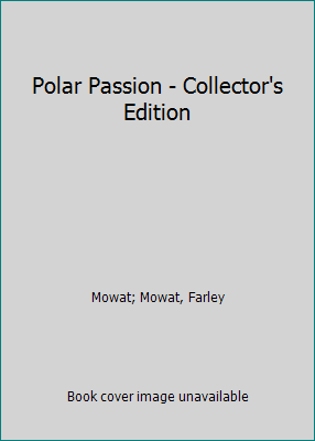 Polar Passion - Collector's Edition 0771065582 Book Cover