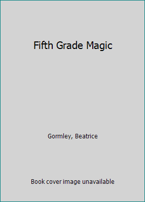 Fifth Grade Magic B001KYBWFW Book Cover