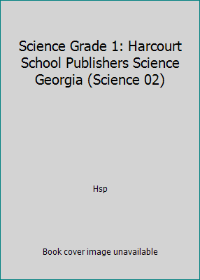 Science Grade 1: Harcourt School Publishers Sci... 0153264500 Book Cover