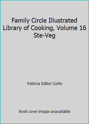 Family Circle Illustrated Library of Cooking, V... B07HHLBG58 Book Cover