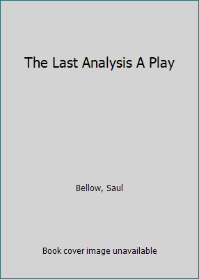 The Last Analysis A Play B000UDQNUI Book Cover