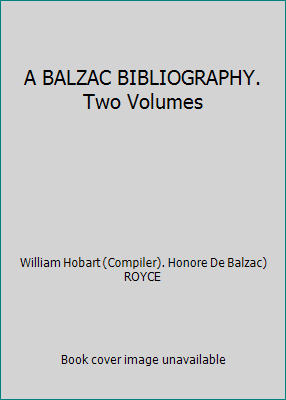 A BALZAC BIBLIOGRAPHY. Two Volumes B0029H69CK Book Cover