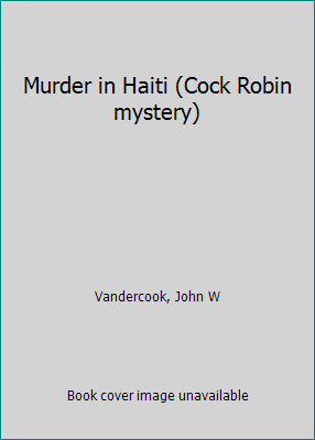 Murder in Haiti (Cock Robin mystery) B0006AUQA8 Book Cover