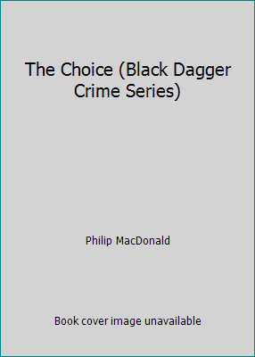 The Choice (Black Dagger Crime Series) 0745186335 Book Cover