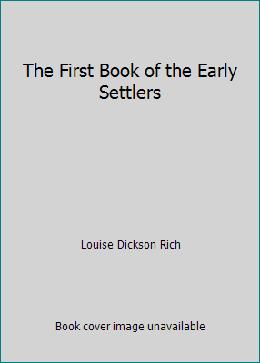 The First Book of the Early Settlers 0531005186 Book Cover