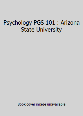 Psychology PGS 101 : Arizona State University 0495491241 Book Cover