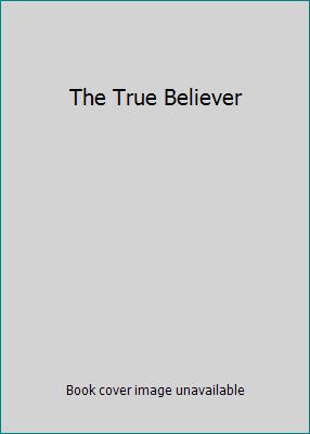The True Believer B006YZTOKM Book Cover