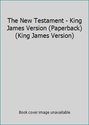 The New Testament - King James Version (Paperba... B001OBNKOM Book Cover