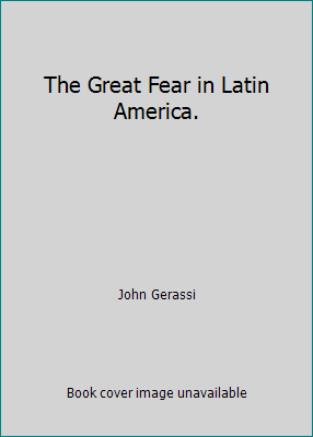 The Great Fear in Latin America. B001DB0S7A Book Cover